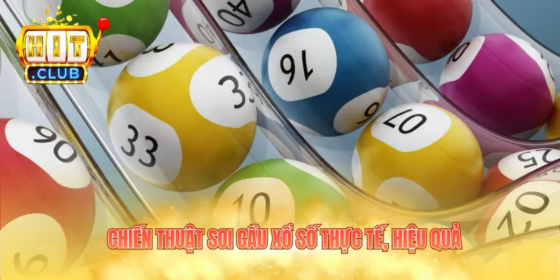 Chiến thuật soi cầu xổ số thực tế, hiệu quả