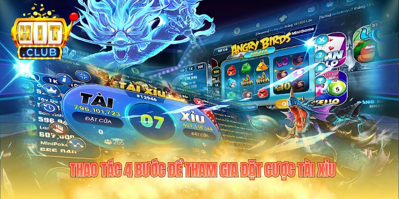 Thao tác 4 bước để tham gia đặt cược tài xỉu 